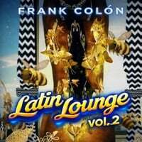 Latin Lounge Vol. 2